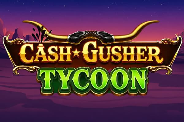 Cash Gusher Tycoon